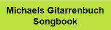Michaels Gitarrenbuch/Songbook
